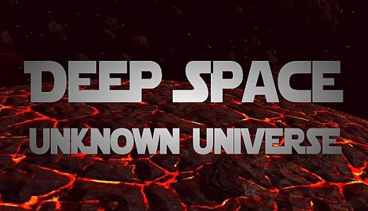 Deep Space: Unknown Universe