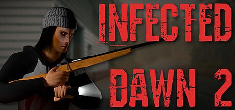 Infected Dawn 2