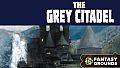 Fantasy Grounds - The Grey Citadel