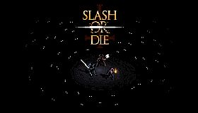 Slash or Die