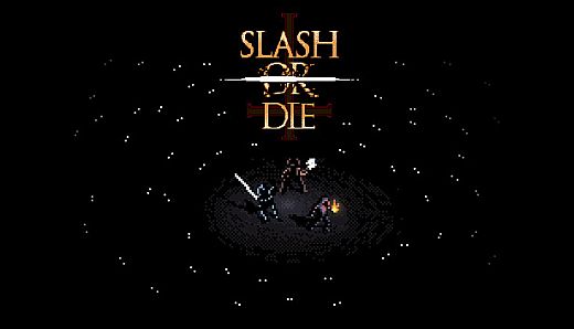 Slash or Die