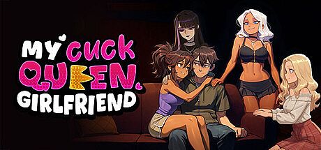 My Cuckqueen Girlfriend Game