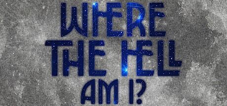 WHERE THE HELL AM I? Game