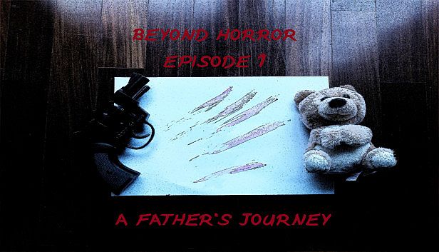 Buy Beyond Horror: Episode One, A Father's Journey