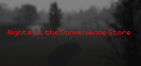 Nights at the Convenience Store Game