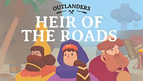 Outlanders - Heir of the Roads