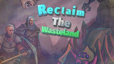 Reclaim The Wasteland Game