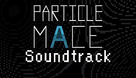 PARTICLE MACE - Soundtrack