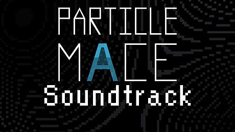 PARTICLE MACE - Soundtrack DLC