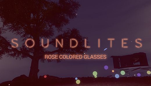 SoundLites: Rose Colored Glasses