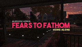 Fears to Fathom - Home Alone
