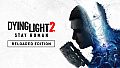 Dying Light 2 Stay Human: Reloaded Edition