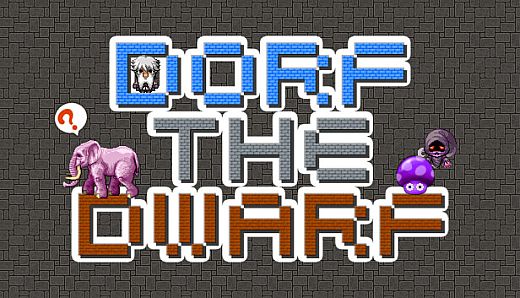 Dorf the Dwarf