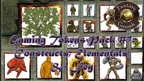 Fantasy Grounds - Gaming #7: Constructs, Elementals, & Fey (Token Pack) DLC