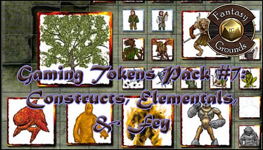 Fantasy Grounds - Gaming #7: Constructs, Elementals, & Fey (Token Pack)