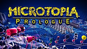 Microtopia: Prologue