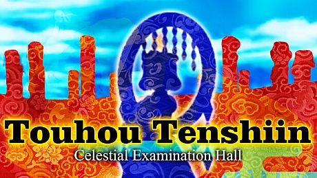 Touhou Tenshiin  ~ Celestial Examination Hall Game