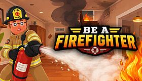 Be A Firefighter