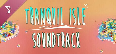 Tranquil Isle Soundtrack