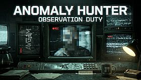 Anomaly Hunter: Observation Duty