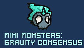 Mini Monsters: Gravitational Consensus