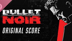 Bullet Noir Soundtrack