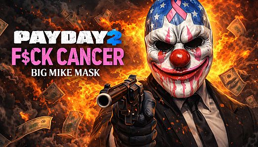 PAYDAY 2 - F*ck Cancer Big Mike Mask