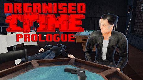 Organised Crime: Prologue Game
