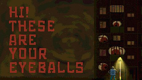 Hi! These Are Your Eyeballs Game