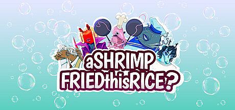 aSHRIMPFRIEDthisRICE?