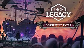 Dice Legacy: Corrupted Fates