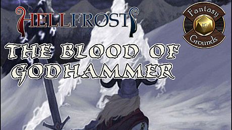Fantasy Grounds - Hellfrost - The Blood of Godhammer (Savage Worlds) DLC