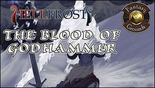 Fantasy Grounds - Hellfrost - The Blood of Godhammer (Savage Worlds)