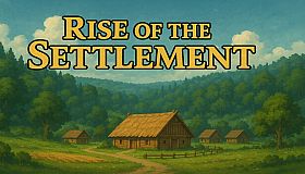 Rise of the Settlement