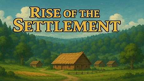 Rise of the Settlement Game