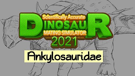 Scientifically Accurate Dinosaur Mating Simulator 2021: Ankylosauridae DLC