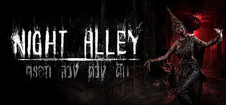 Night Alley : ตรอกลวง ดวงดับ Game