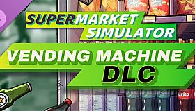 Supermarket Simulator - Vending Machine DLC