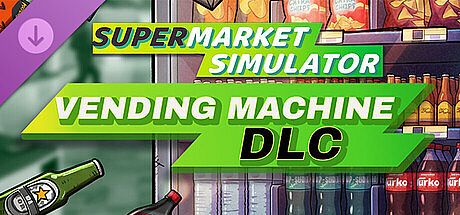 Supermarket Simulator - Vending Machine DLC DLC