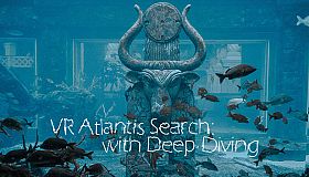 VR Atlantis Search: with Deep Diving