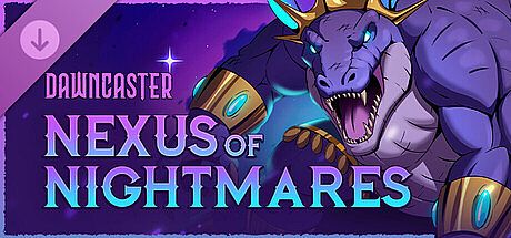 Dawncaster- Nexus of Nightmares DLC