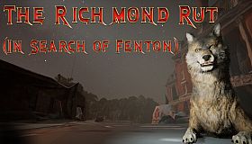 The Richmond Rut (In Search of Fenton)