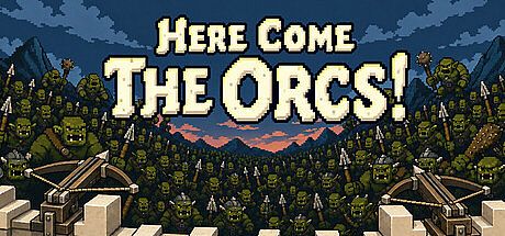 Here Come the Orcs! Game
