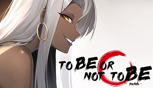 To Be or Not to Be-Patch