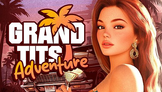 Grand Tits Adventure [18+]