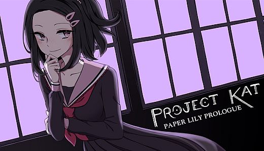 Project Kat - Paper Lily Prologue
