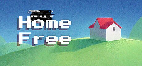 NOT Home Free Game