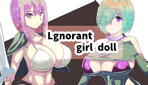 Lgnorant girl doll~Adult version~