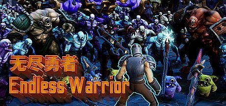 Endless Warrior 无尽勇者 Game