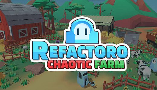 Refactoro: Chaotic Farm
